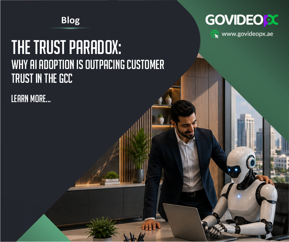 GovideoPX publishes a blog on The Trust Paradox: Why AI Adoption Is Outpacing Customer Trust in the GCC